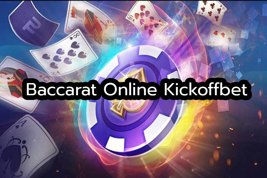 Baccarat Online Kickoffbet